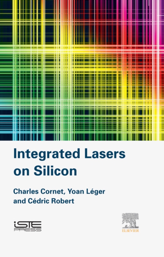 Integrated Lasers on Silicon (e-bog) af Robert, Cedric