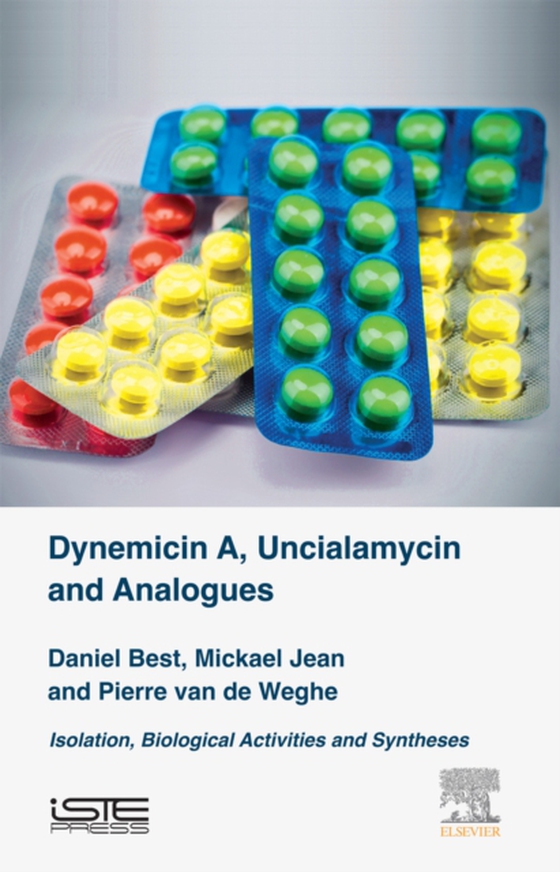 Dynemicin A, Uncialamycin and Analogues (e-bog) af Weghe, Pierre Van De