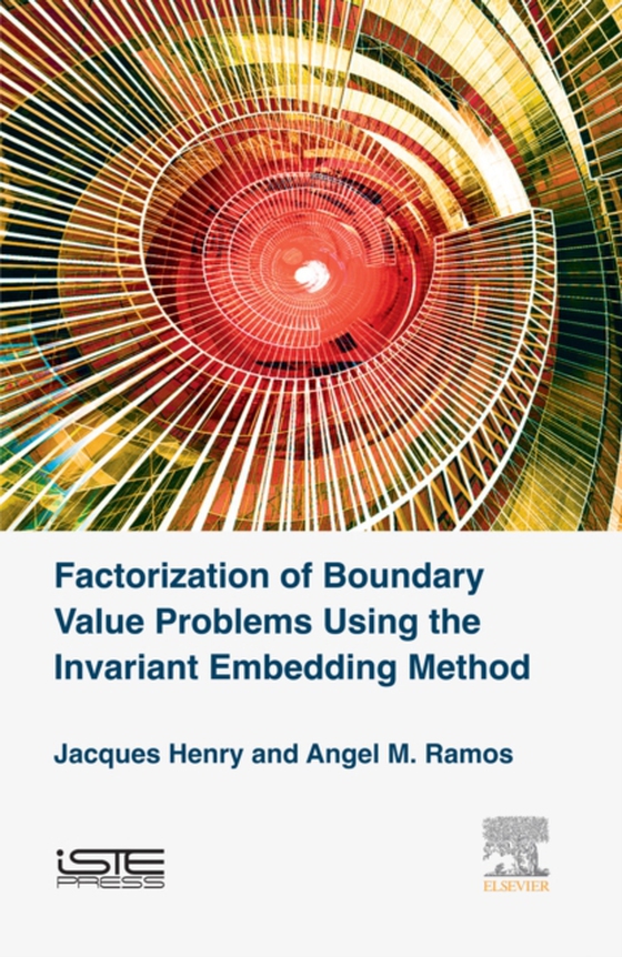 Factorization of Boundary Value Problems Using the Invariant Embedding Method (e-bog) af Ramos, A. M.