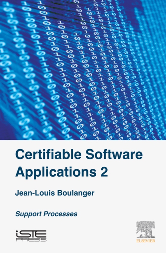 Certifiable Software Applications 2 (e-bog) af Boulanger, Jean-Louis