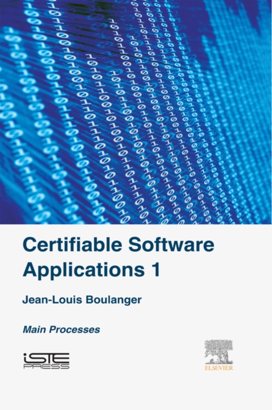 Certifiable Software Applications 1 (e-bog) af Boulanger, Jean-Louis