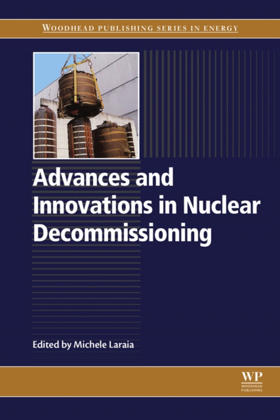 Advances and Innovations in Nuclear Decommissioning (e-bog) af -