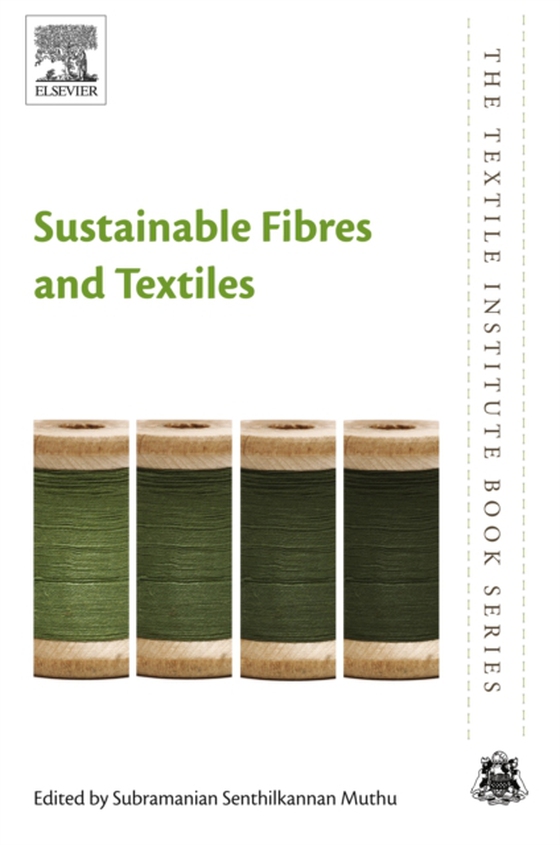 Sustainable Fibres and Textiles (e-bog) af -