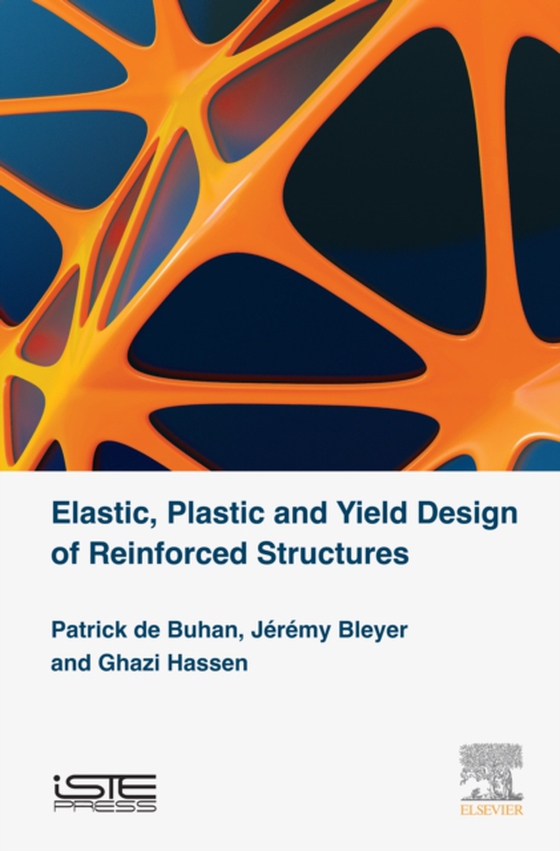 Elastic, Plastic and Yield Design of Reinforced Structures (e-bog) af Hassen, Ghazi