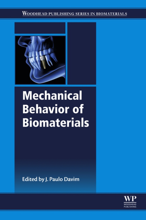 Mechanical Behavior of Biomaterials (e-bog) af -