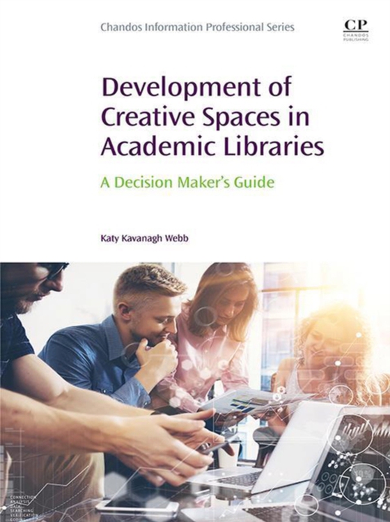 Development of Creative Spaces in Academic Libraries (e-bog) af Webb, Katy Kavanagh