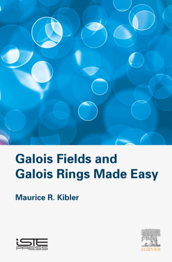 Galois Fields and Galois Rings Made Easy (e-bog) af Kibler, Maurice