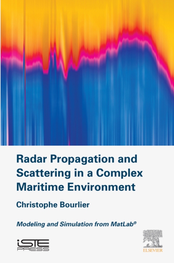 Radar Propagation and Scattering in a Complex Maritime Environment (e-bog) af Bourlier, Christophe