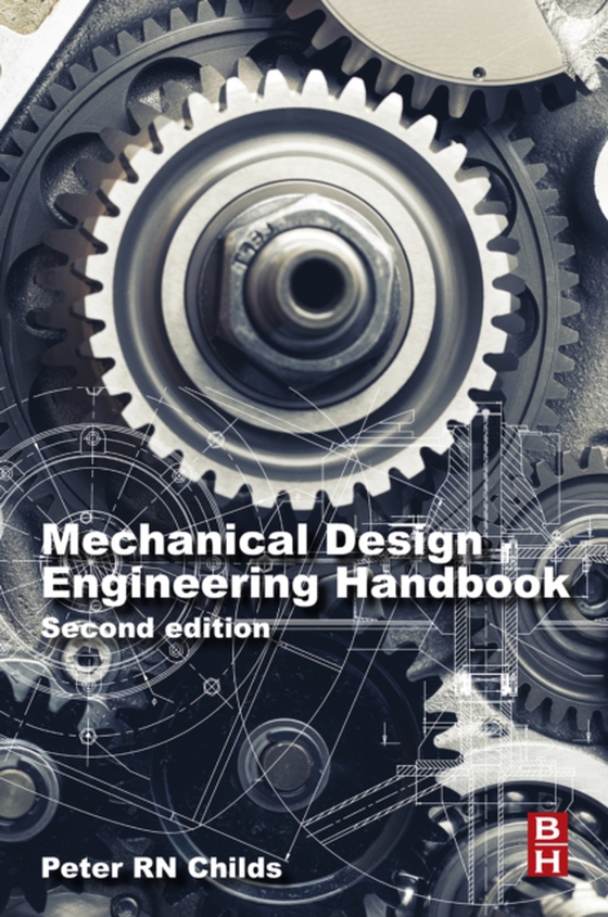 Mechanical Design Engineering Handbook (e-bog) af Childs, Peter