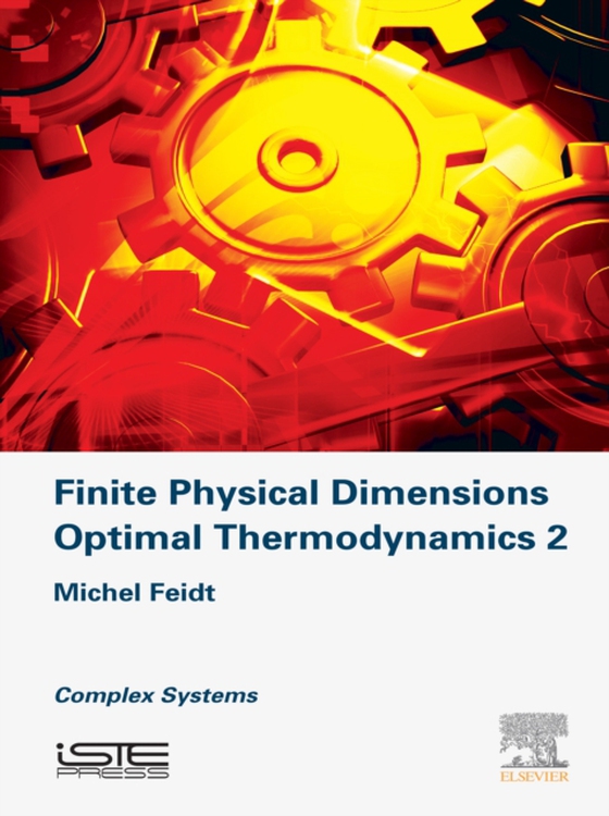 Finite Physical Dimensions Optimal Thermodynamics 2 (e-bog) af Feidt, Michel