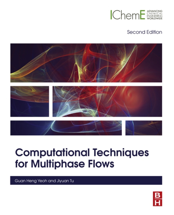 Computational Techniques for Multiphase Flows (e-bog) af Tu, Jiyuan