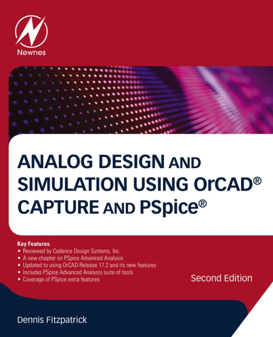 Analog Design and Simulation Using OrCAD Capture and PSpice (e-bog) af Fitzpatrick, Dennis