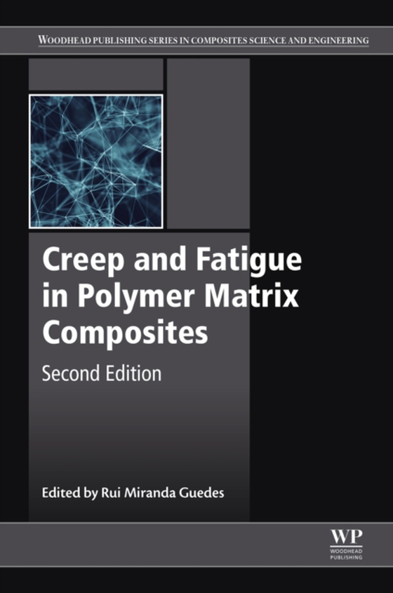 Creep and Fatigue in Polymer Matrix Composites (e-bog) af -