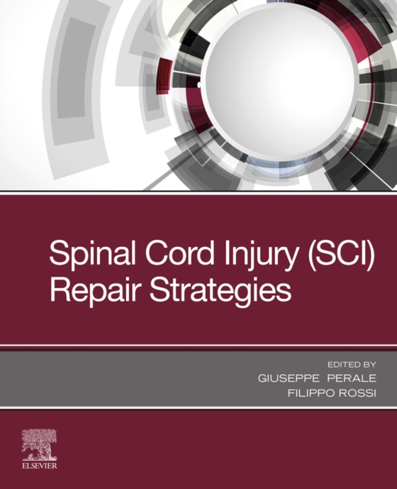 Spinal Cord Injury (SCI) Repair Strategies (e-bog) af -