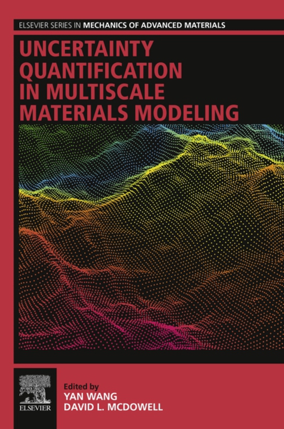 Uncertainty Quantification in Multiscale Materials Modeling (e-bog) af -