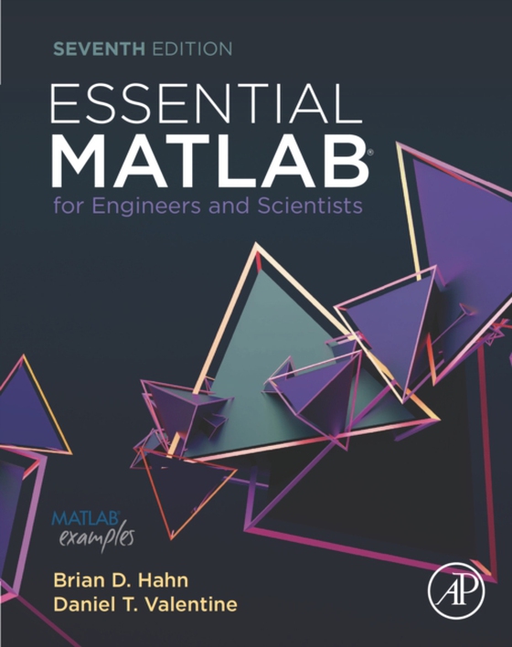 Essential MATLAB for Engineers and Scientists (e-bog) af Hahn, Brian H.