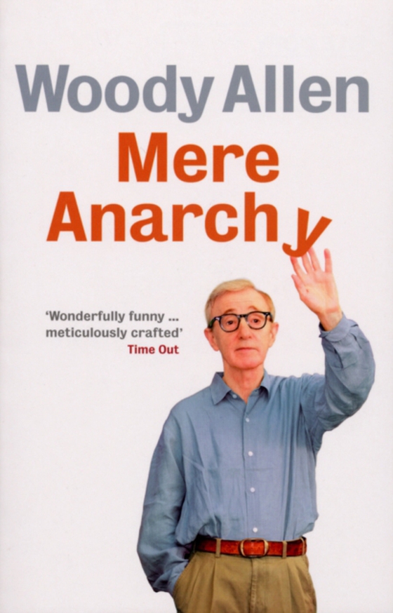 Mere Anarchy (e-bog) af Allen, Woody