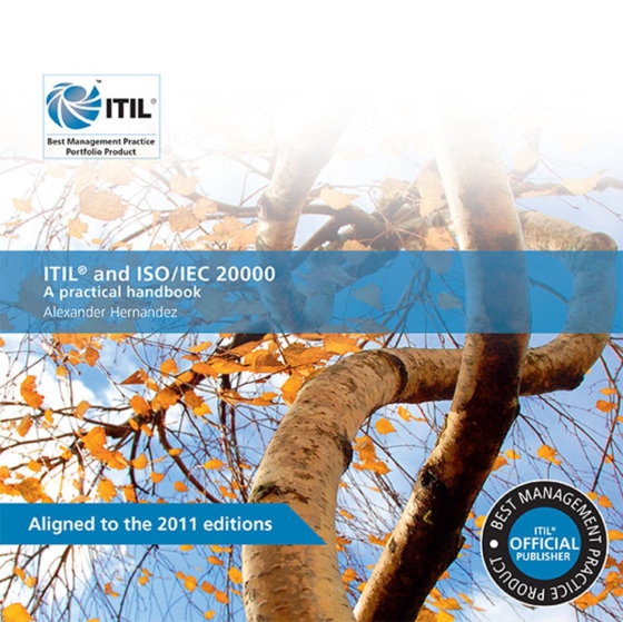 ITIL and ISO/IEC 20000: A Practical Handbook (e-bog) af Alex Hernandez