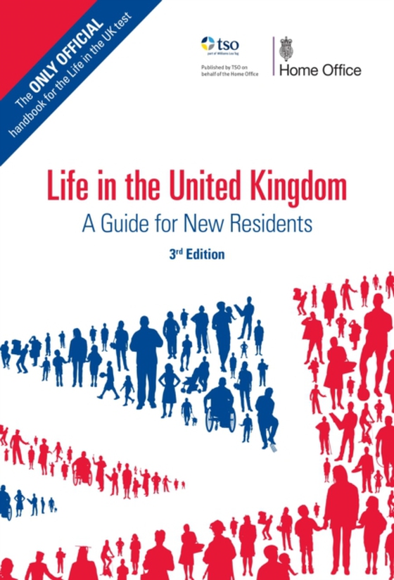 Life in the United Kingdom: A Guide for New Residents, 3rd edition (e-bog) af Home  Office