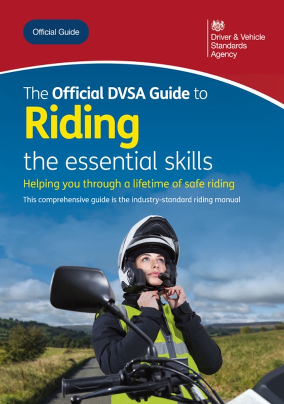 Official DVSA Guide to Riding - the essential skills