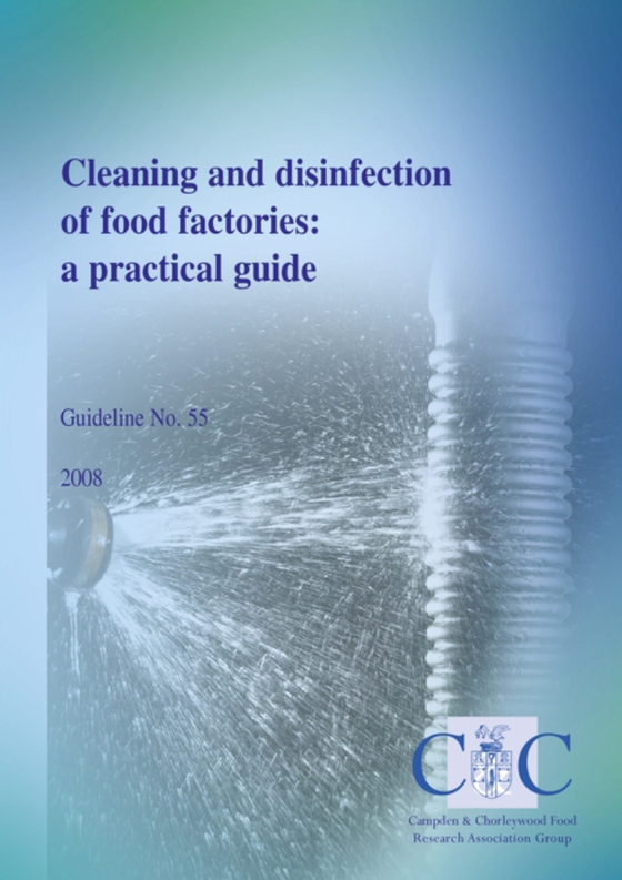 Cleaning and disinfection of food factories: a practical guide (e-bog) af Dr Karen Middleton