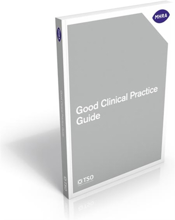 Good Clinical Practice Guide (e-bog) af Medicines and Healthcare  products Regulatory Agency