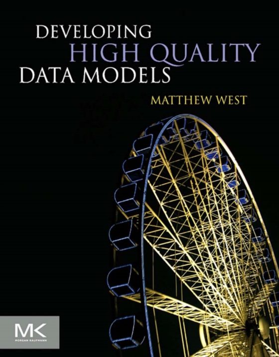 Developing High Quality Data Models (e-bog) af West, Matthew