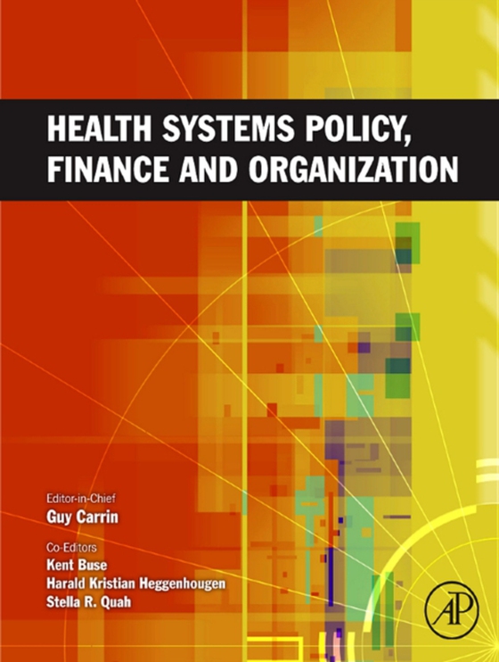 Health Systems Policy, Finance, and Organization (e-bog) af -