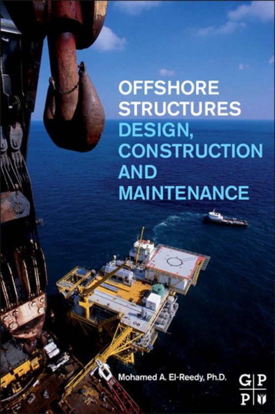 Offshore Structures (e-bog) af El-Reedy, Mohamed A.