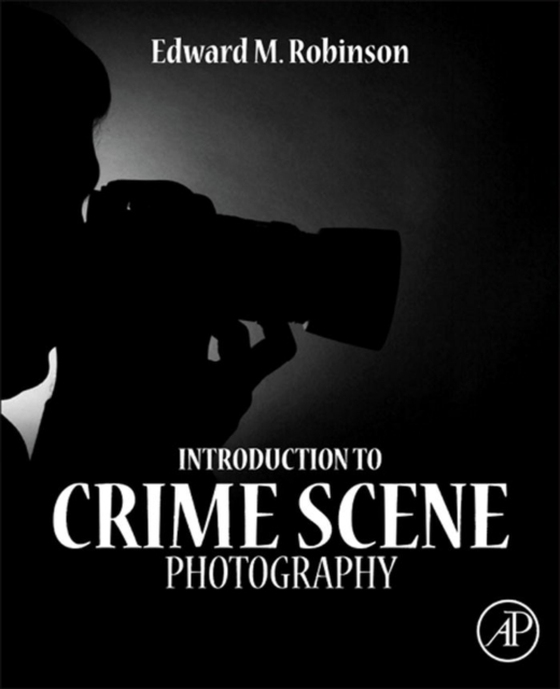 Introduction to Crime Scene Photography (e-bog) af Robinson, Edward M.