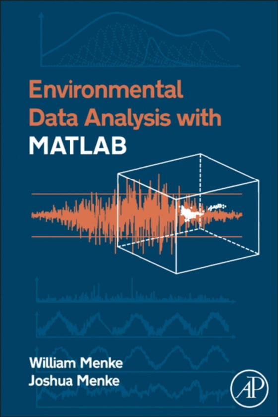 Environmental Data Analysis with MatLab (e-bog) af Menke, Joshua