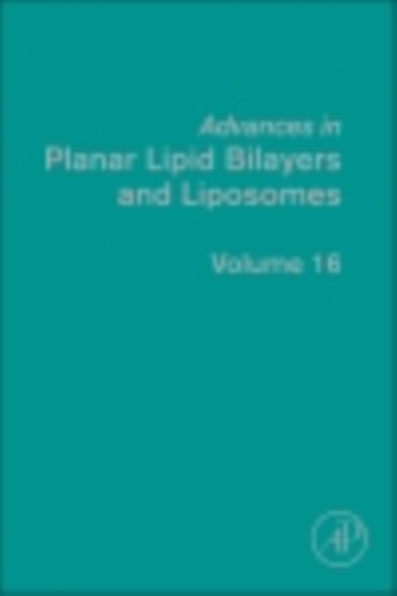 Advances in Planar Lipid Bilayers and Liposomes (e-bog) af -