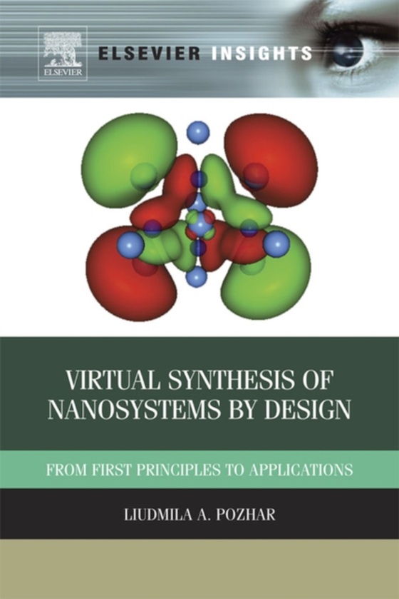 Virtual Synthesis of Nanosystems by Design (e-bog) af Pozhar, Liudmila