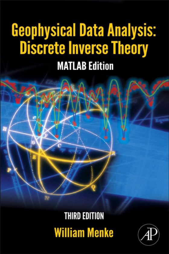 Geophysical Data Analysis: Discrete Inverse Theory (e-bog) af Menke, William