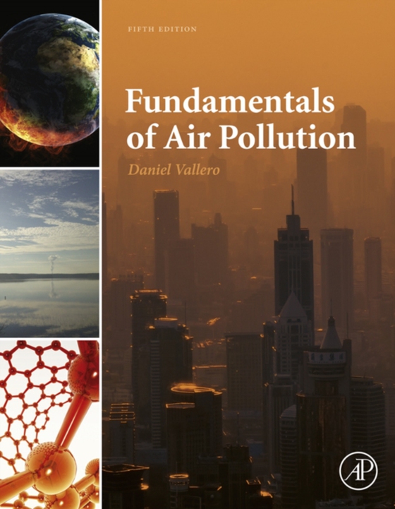 Fundamentals of Air Pollution (e-bog) af Vallero, Daniel A.