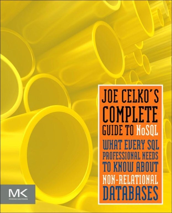 Joe Celko's Complete Guide to NoSQL (e-bog) af Celko, Joe