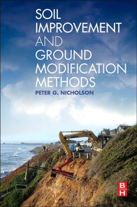 Soil Improvement and Ground Modification Methods (e-bog) af Nicholson, Peter G.