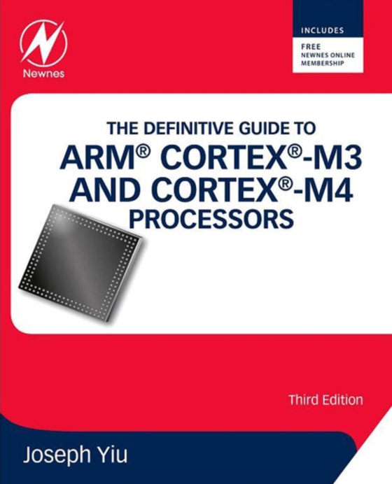 Definitive Guide to ARM(R) Cortex(R)-M3 and Cortex(R)-M4 Processors (e-bog) af Yiu, Joseph