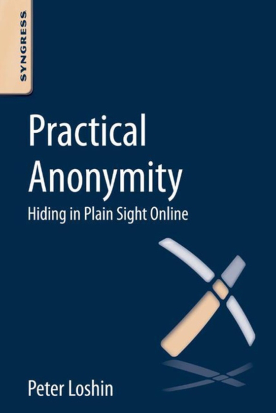 Practical Anonymity (e-bog) af Loshin, Peter