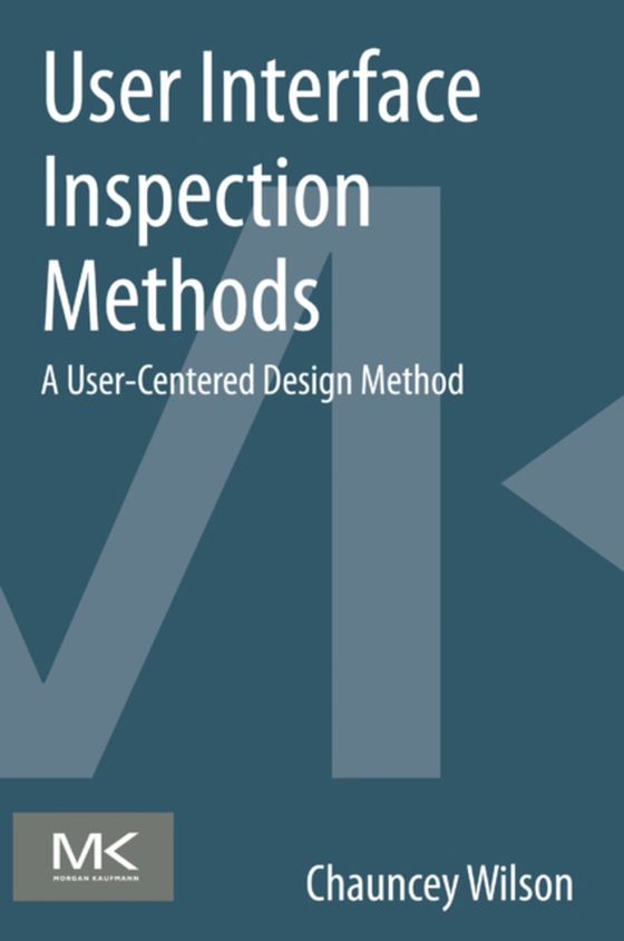 User Interface Inspection Methods (e-bog) af Wilson, Chauncey