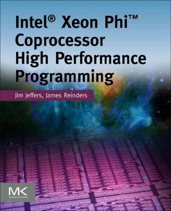 Intel Xeon Phi Coprocessor High Performance Programming (e-bog) af Reinders, James