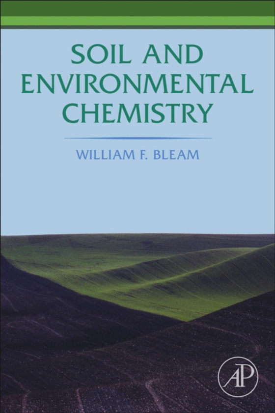 Soil and Environmental Chemistry (e-bog) af Bleam, William F.