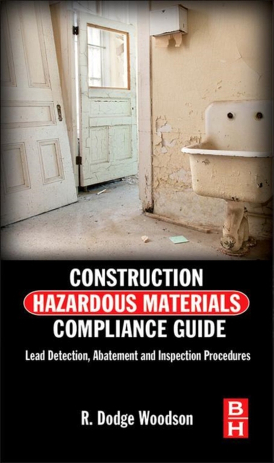 Construction Hazardous Materials Compliance Guide (e-bog) af Woodson, R. Dodge