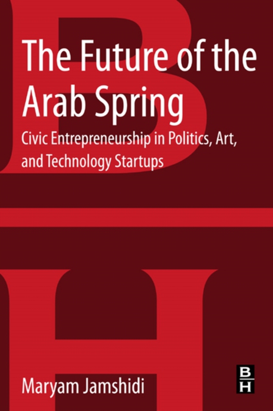 Future of the Arab Spring (e-bog) af Jamshidi, Maryam