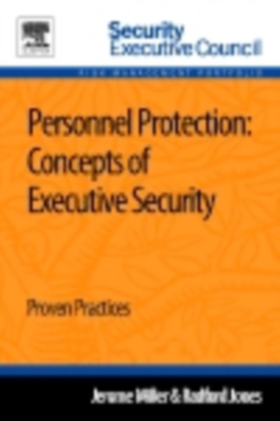Personnel Protection: Concepts of Executive Security (e-bog) af Jones, Radford