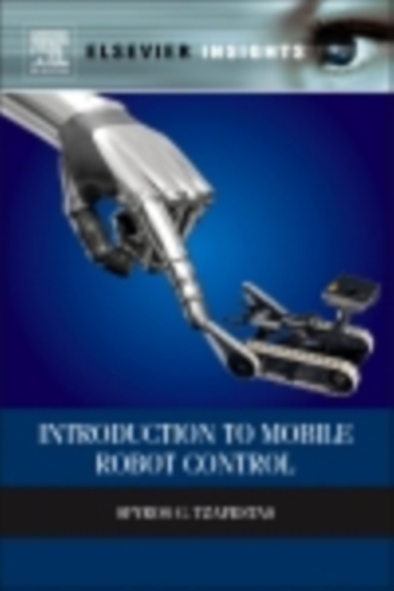 Introduction to Mobile Robot Control (e-bog) af Tzafestas, Spyros G
