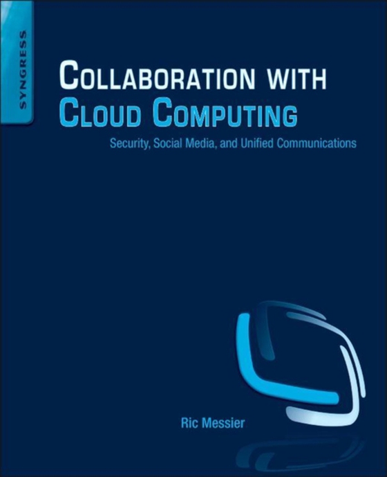 Collaboration with Cloud Computing (e-bog) af Messier, Ric