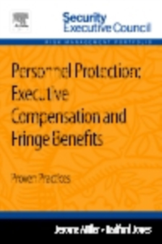 Personnel Protection: Executive Compensation and Fringe Benefits (e-bog) af Jones, Radford