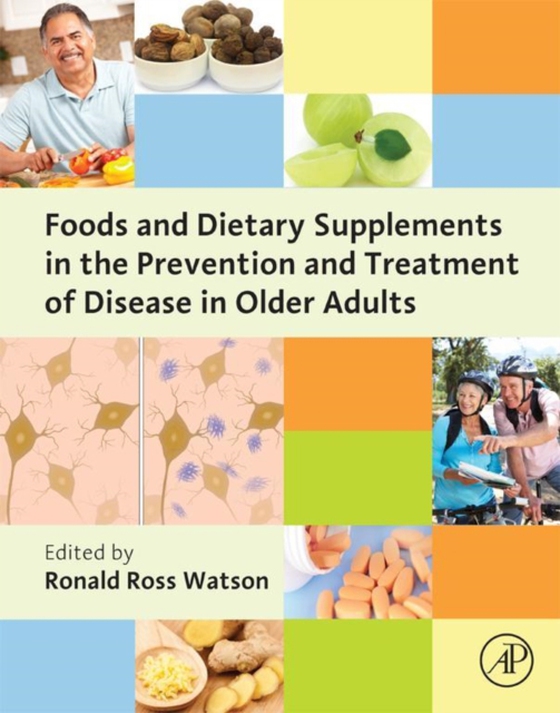 Foods and Dietary Supplements in the Prevention and Treatment of Disease in Older Adults (e-bog) af -