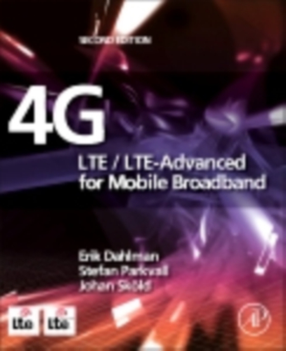 4G: LTE/LTE-Advanced for Mobile Broadband (e-bog) af Skold, Johan